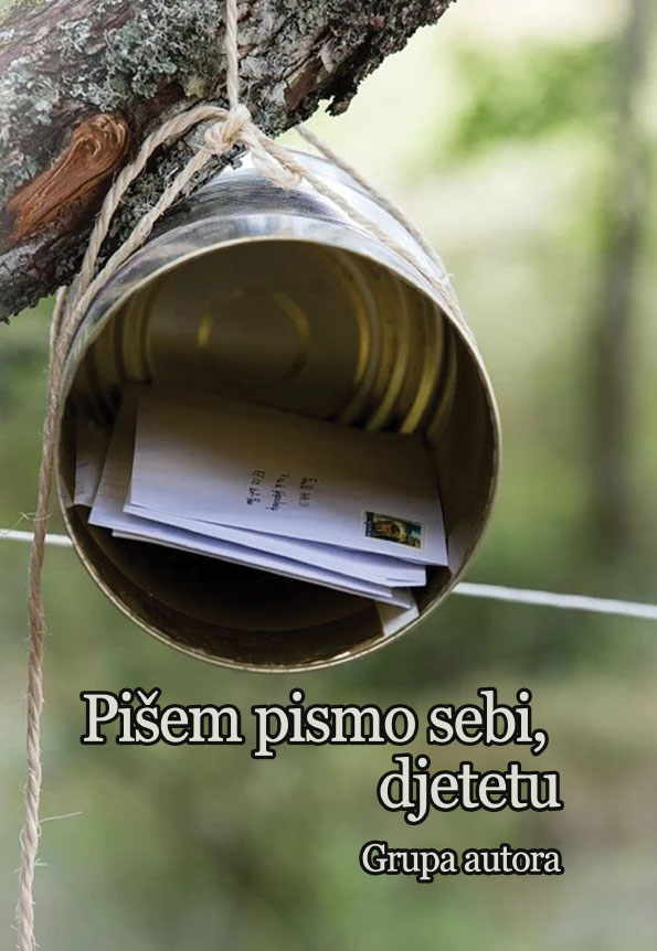 Sonja Smolec: PIŠEM PISMO SEBI, DJETETU