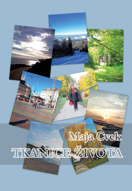 Maja Cvek: TKANICE ŽIVOTA